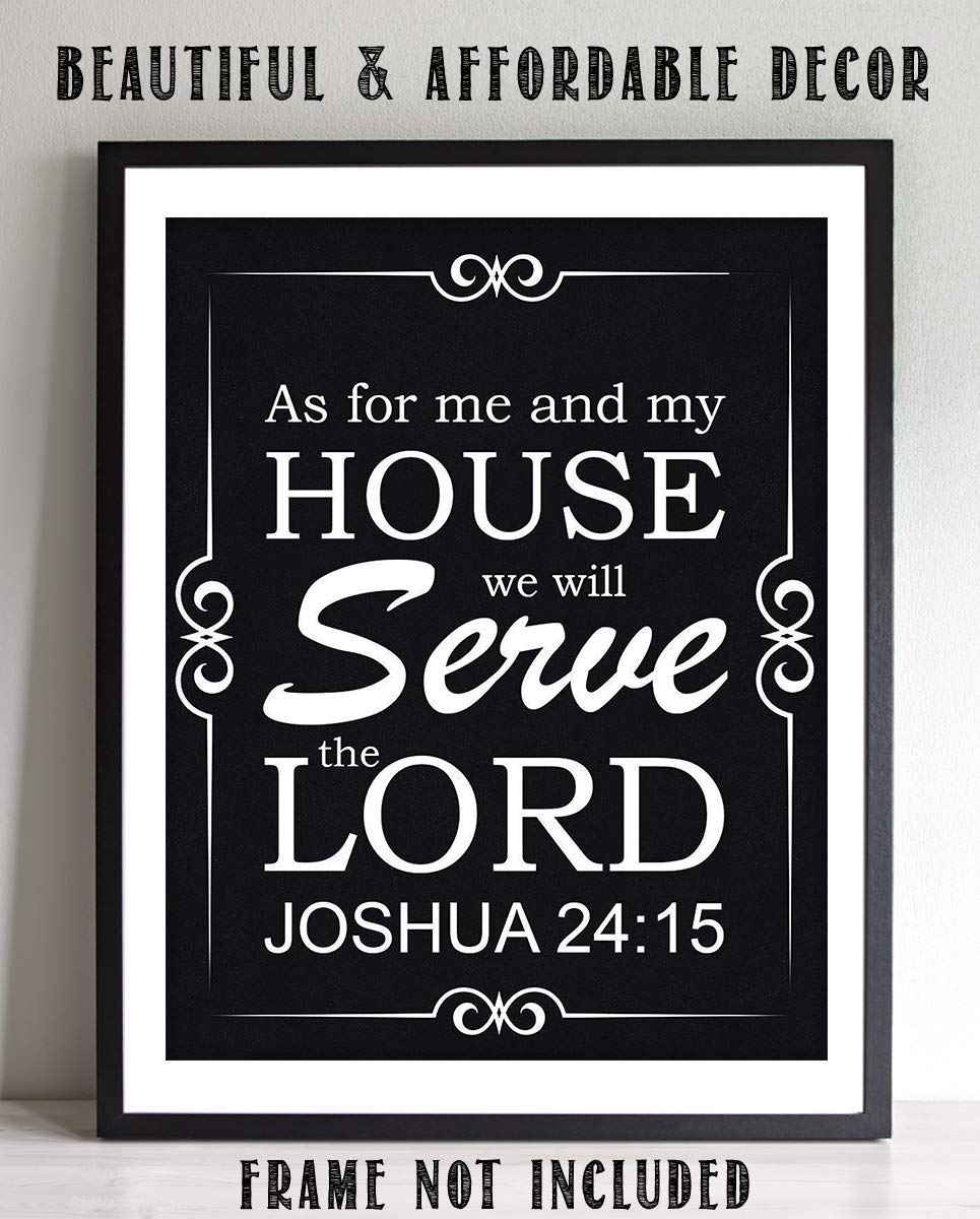 As For Me &amp; My House- We Will Serve The Lord Joshua 24:15- Bible Verse Wall Print- 8x10"- Scripture Wall Art- Ready to Frame. Home D?cor, Church D?cor- Perfect Christian Gift To Remind Us.