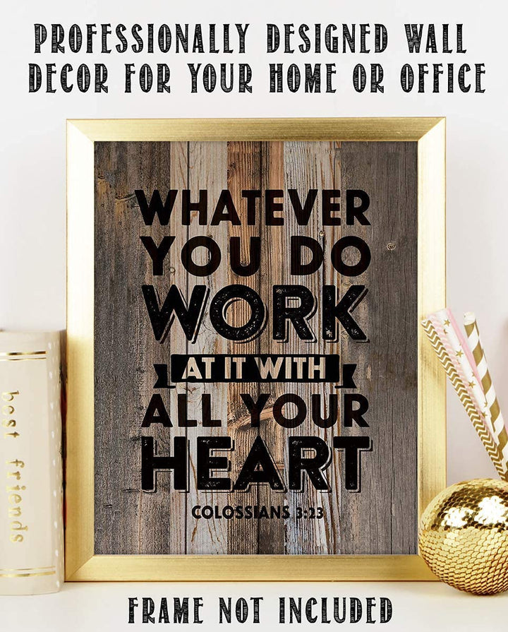 Colossians 3:23-"Work With All Your Heart"- Christian Wall Decor- 8x10"- Scripture Wall Art Print- Ready to Frame. Wood Sign Replica-Home D?cor-Office D?cor- Christian Gifts to Inspire &amp; Motivate.