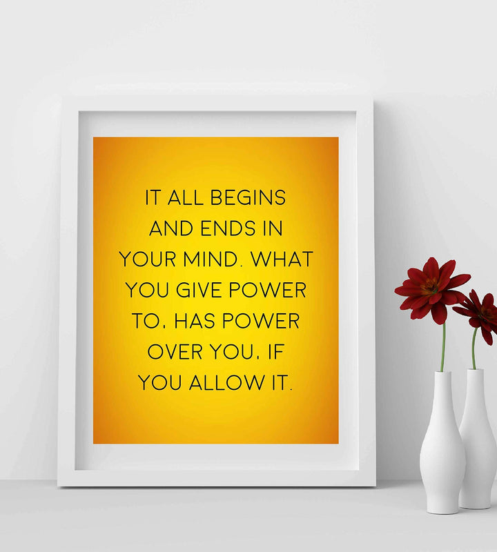 It All Begins &amp; Ends In Your Mind Inspirational Quotes Wall Art -8 x 10" Modern Typographic Poster Print-Ready to Frame. Positive Home-Office-Studio-Classroom-Zen Decor! Great Gift of Motivation!