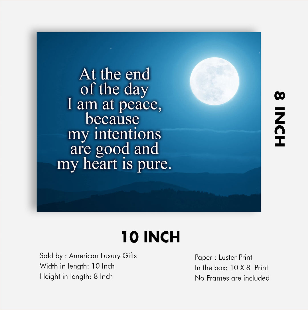 At the End of the Day, I Am At Peace Inspirational Quotes Wall Art Decor -10 x 8" Starry Night Print w/Full Moon Image-Ready to Frame. Positive Home-Office Decor. Great Reminder-Keep Heart Pure!