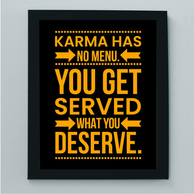 Karma Has No Menu-Get Served What You Deserve Spiritual Quotes Wall Art Sign -8 x 10" Motivational Poster Print -Ready to Frame. Home-Studio-Office-Desk-School Decor. Great Gift and Reminder!