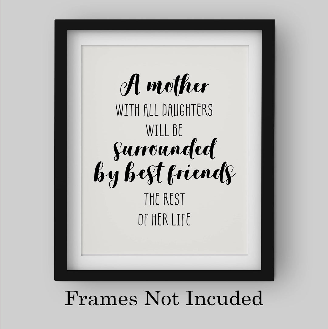 A Mother With Daughters -Surrounded By Best Friends Inspirational Family Wall Art -8 x 10" Rustic Mom &amp; Daughter Print -Ready to Frame. Home-Girls Bedroom-Farmhouse Decor. Loving Keepsake Gift!