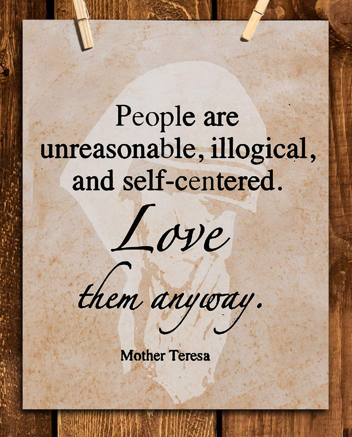 Mother Teresa-"Love Them"-Quotes Wall Art-"People Are Unreasonable, Love Them Anyway?-8 x 10" Wall Print-Silhouette Parchment Print- Ready to Frame. Home &amp; Office D?cor. Great Lessons of Tolerance.