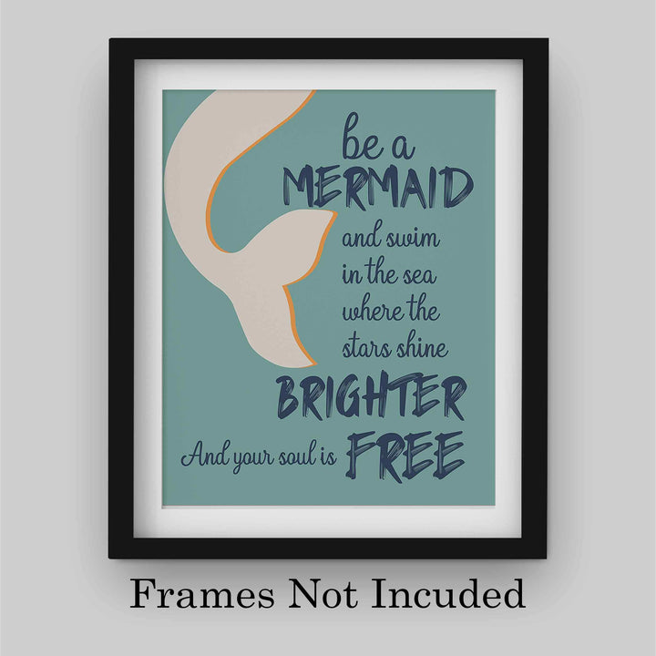 Be a Mermaid-Swim in the Sea Inspirational Beach Sign -8 x 10" Wall Print-Ready to Frame. Nautical Art Print w/Mermaid Tail Image. Home-Girls Bedroom-Ocean Themed Decor. Great for the Beach House!