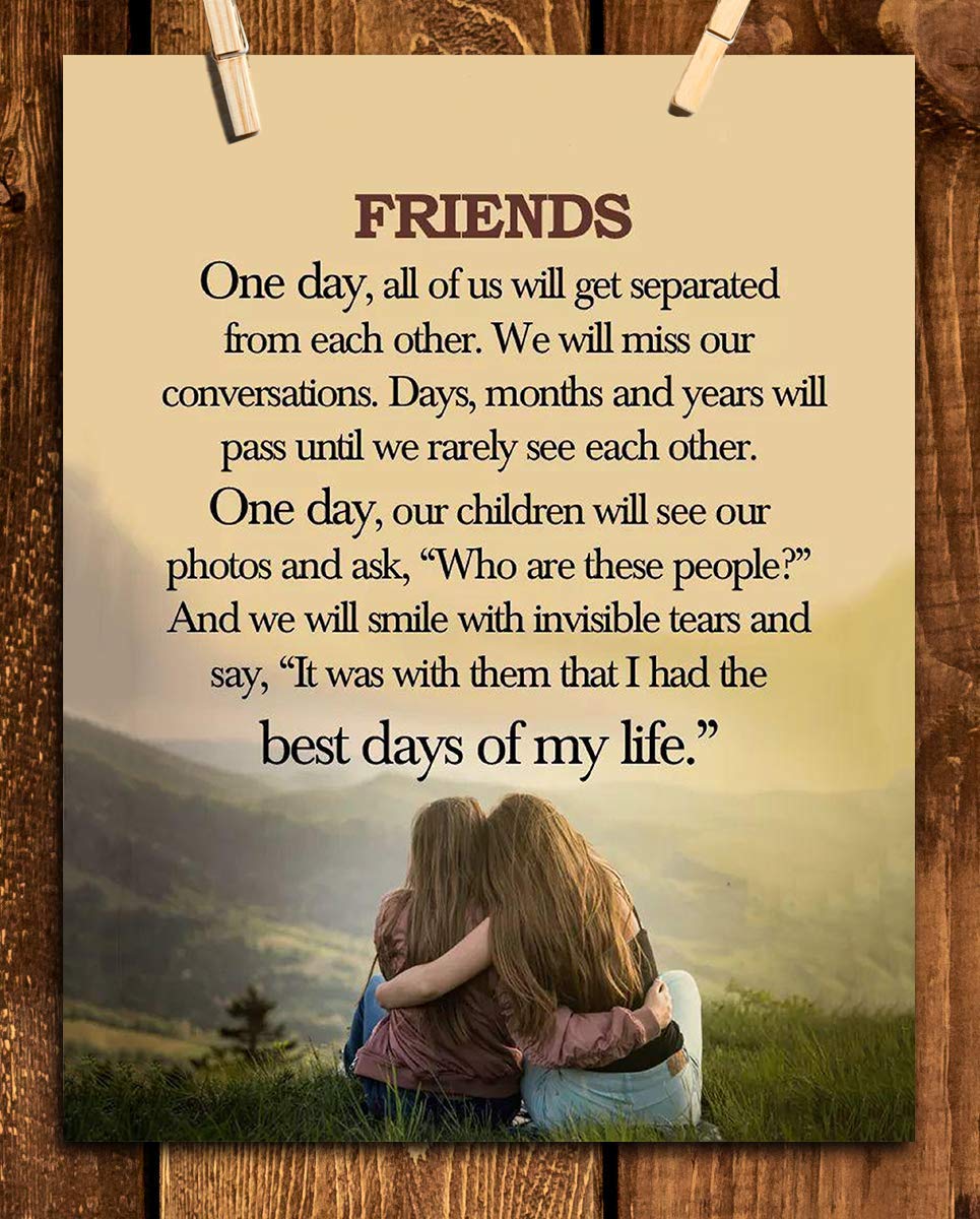 Friends-Best Days of My Life- Inspirational Friendship Sign- 8 x 10" Wall Art Print. Modern Typographic Print- Ready to Frame. Home-Office-Studio Decor. Heartfelt Gift for Best Friends.