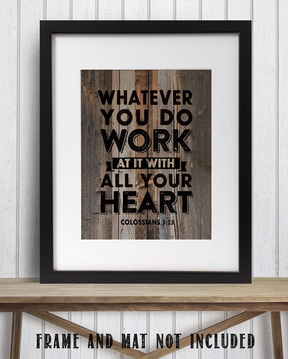 Colossians 3:23-"Work With All Your Heart"- Christian Wall Decor- 8x10"- Scripture Wall Art Print- Ready to Frame. Wood Sign Replica-Home D?cor-Office D?cor- Christian Gifts to Inspire &amp; Motivate.