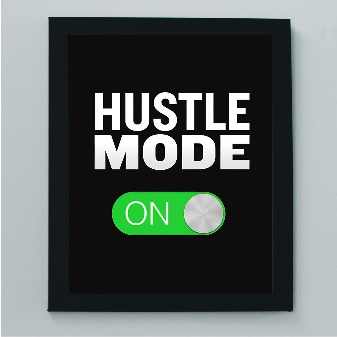Hustle Mode On-Motivational Quotes Decor -8 x 10" Typographic Wall Art Print-Ready to Frame. Inspirational Decor for Home-Office-School-Gym-Sales. Great Gift to Inspire Successful Thinking!