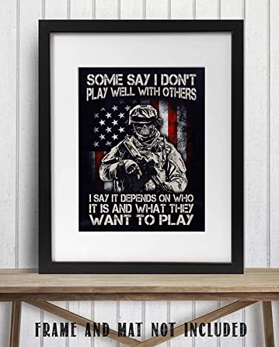 "Some Say I Don't Play Well w/Others-Who-What?"-Military Poster Print. 8 x10"