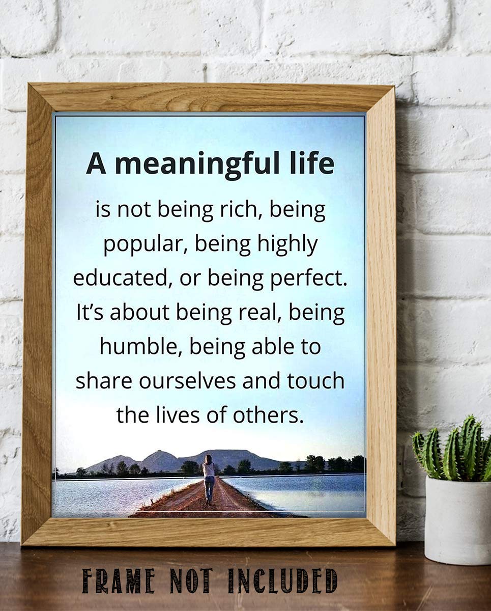 A Meaningful Life- Inspirational Wall Art -8 x 10" Print Wall Art- Ready to Frame. Home D?cor, Office D?cor & Wall Print. Motivational Thoughts On The Important Things To Remember in Life.