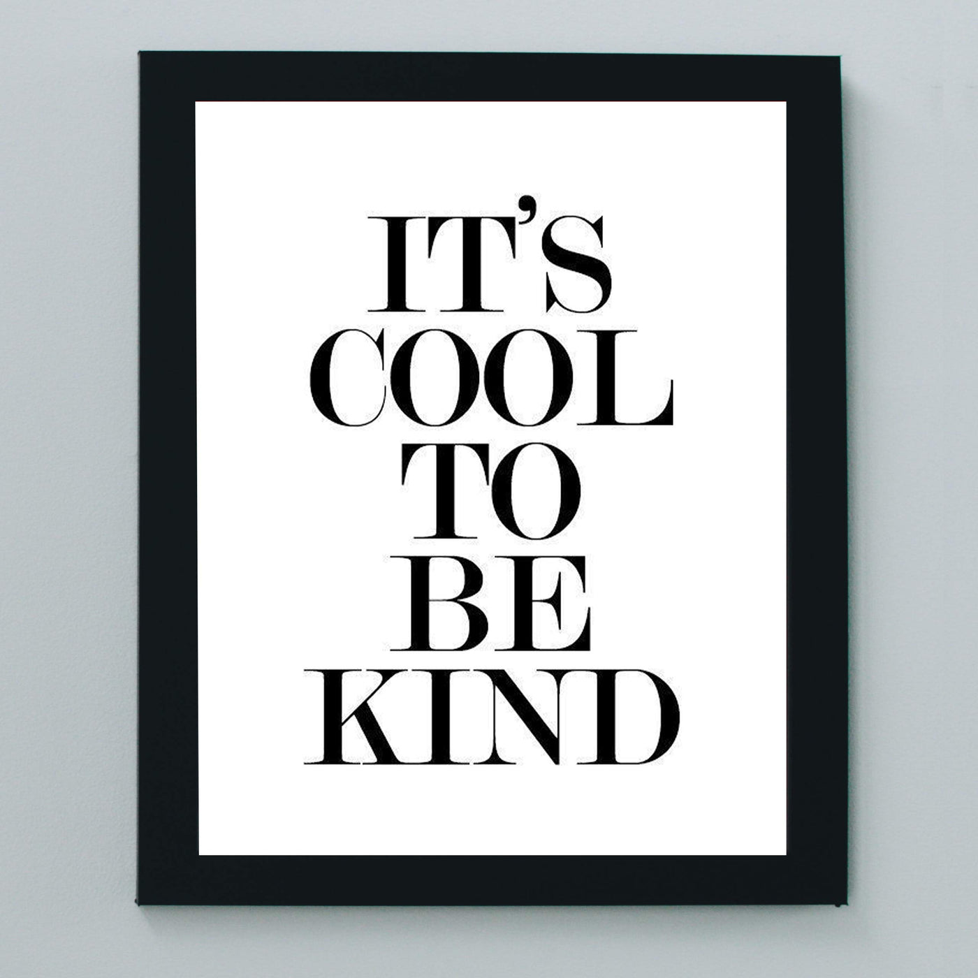 ?It's Cool to be Kind?-Inspirational Wall Art Sign -8 x 10" Typographic Poster Print-Ready to Frame. Motivational Home-Office-Classroom Decor. Perfect Sign for Teachers! Great Reminder To Be Kind!