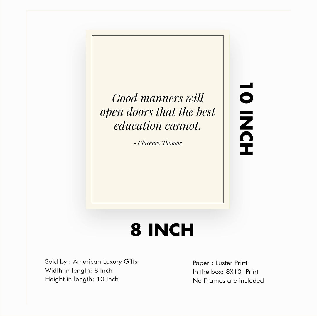 Justice Clarence Thomas Quotes-"Good Manners Will Open Doors" Motivational Supreme Court Quote Wall Decor -8 x 10" Typographic Art Print -Ready to Frame. Great Home-Office-School-Dorm-Library Decor.