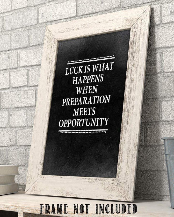Luck Happens When Preparation Meets Opportunity-Motivational Wall Art-8 x 10" Distressed Typographic Poster Print-Ready to Frame. Ideal for Home-Office-School-Gym D?cor. Get Prepared To Win!