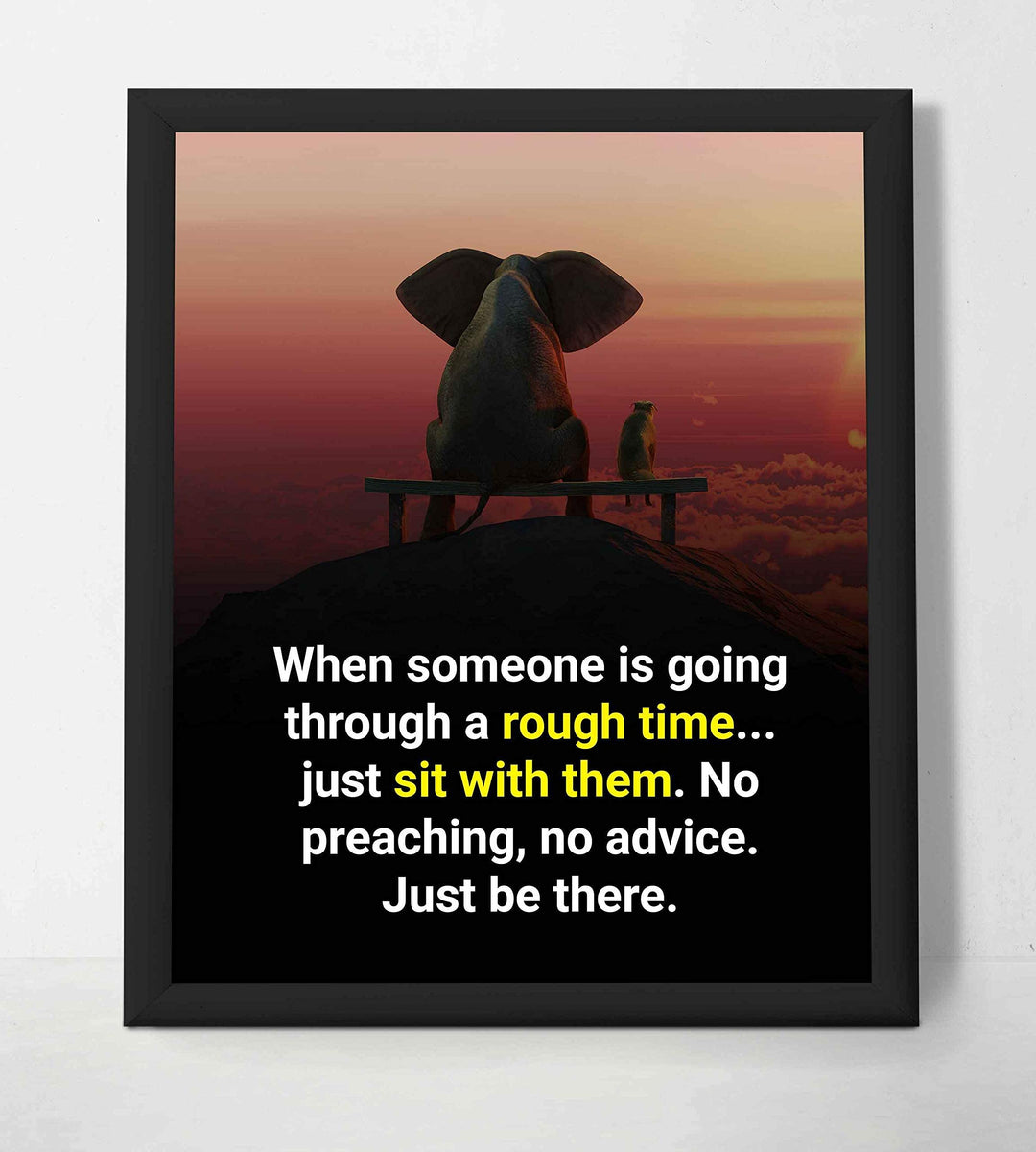 When Someone Is Going Through a Rough Time-Just Be There-Inspirational Wall Art -8 x 10" Sunset Print w/Elephant &amp; Dog Image-Ready to Frame. Home-Office-School-Dorm-Decor. Reminder to Be Present!