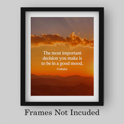 Voltaire Quotes Wall Art-"Most Important Decision You Make-Be In A Good Mood"-8 x 10" Motivational Mountain Sunset Print -Ready to Frame. Inspirational Home-Office-Church-School Decor. Be Happy!