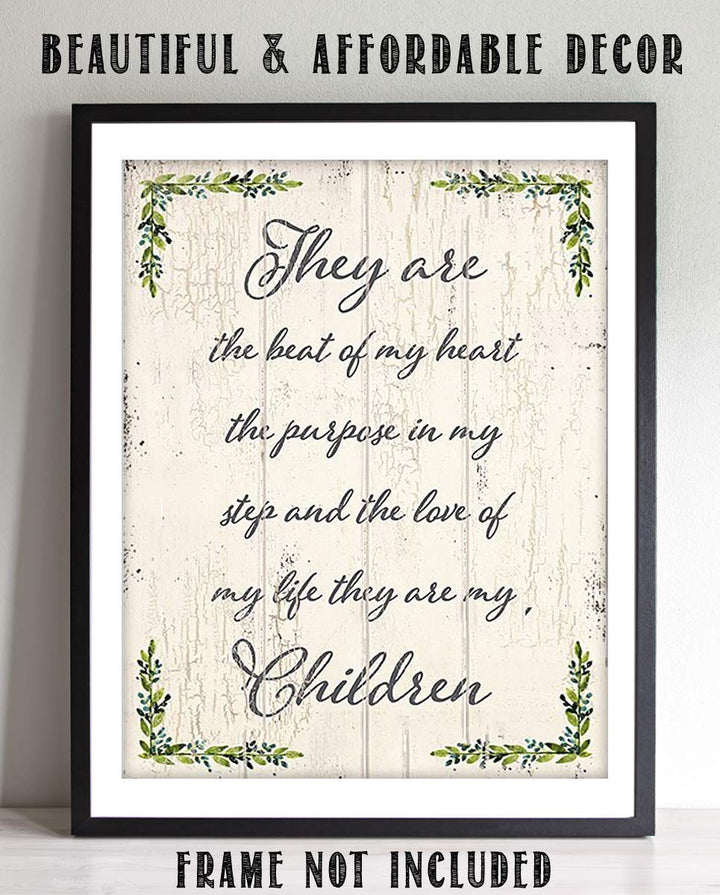 They Are The Beat Of My Heart-Love Of My Life-My Children-8 x 10" Family Wall Art Decor-Ready to Frame. Distressed Wood-Floral Sign Replica Print. Home-Kitchen-Office Decor. Display Your True Love.