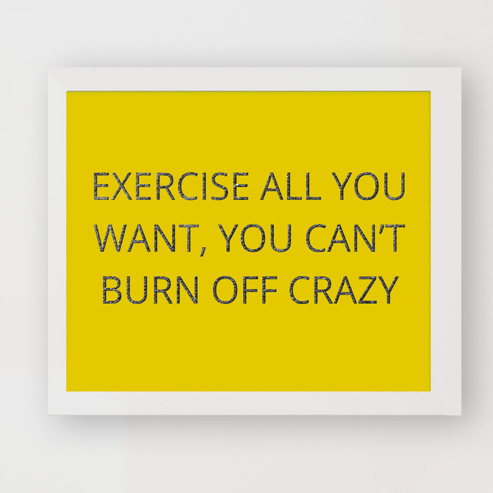 Exercise All You Want-Can&