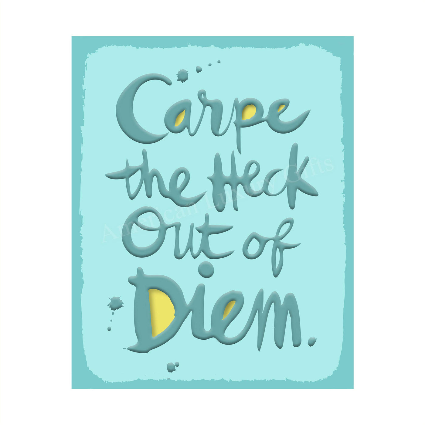 Carpe the Heck Out of Diem Funny Motivational Wall Art Sign-8 x 10" Humorous Poster Print-Ready to Frame. Home-Office-Desk-Bar-Shop-Cave Decor. Fun Gift-Sign to Encourage Success. Seize the Day!