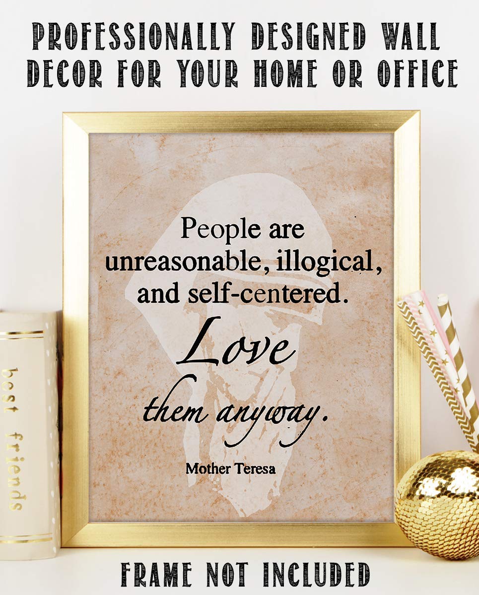 Mother Teresa-"Love Them"-Quotes Wall Art-"People Are Unreasonable, Love Them Anyway?-8 x 10" Wall Print-Silhouette Parchment Print- Ready to Frame. Home &amp; Office D?cor. Great Lessons of Tolerance.