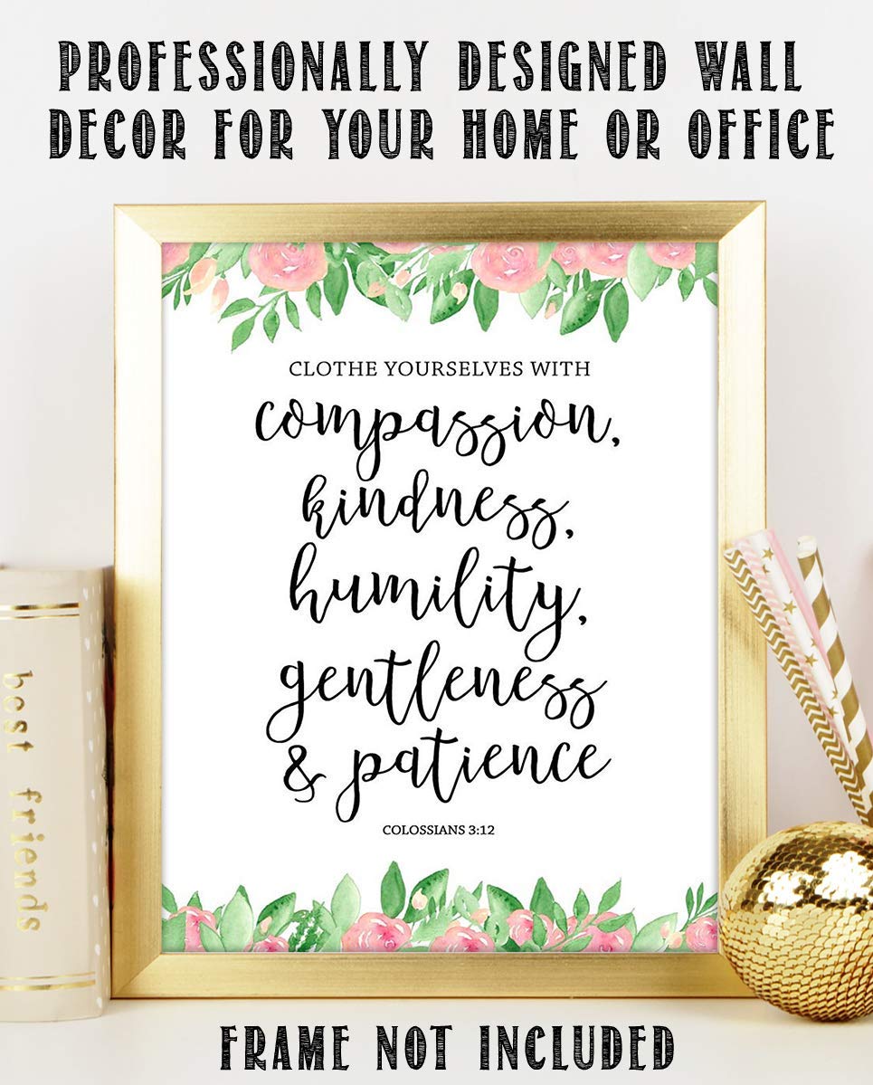 Colossians 3:12-"Clothe Yourself w/Compassion. Patience"-Bible Verse Wall Art-8x10"-Scripture Wall Print-Ready to Frame. Typographic Floral Design Print. Home-Church-Office D?cor. Christian Gifts.