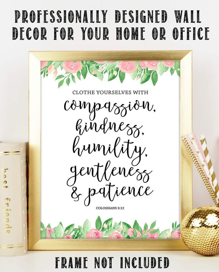 Colossians 3:12-"Clothe Yourself w/Compassion. Patience"-Bible Verse Wall Art-8x10"-Scripture Wall Print-Ready to Frame. Typographic Floral Design Print. Home-Church-Office D?cor. Christian Gifts.