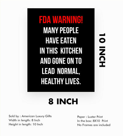 FDA WARNING-Many People Have Eaten in This Kitchen Funny Wall Sign- 8 x 10" Wall Art Print-Ready to Frame. Humorous Home-Office-Bar-Man Cave D?cor. Perfect Kitchen Sign! Great Novelty Gift for All!