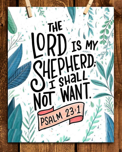 The Lord Is My Shepard, I Shall Not Want-Psalms 23:1- Bible Verse Wall Print-8x10- Watercolor Scripture Wall Art Replica- Ready to Frame. Home D?cor- Office D?cor- Christian Gifts. Favorite Verse.