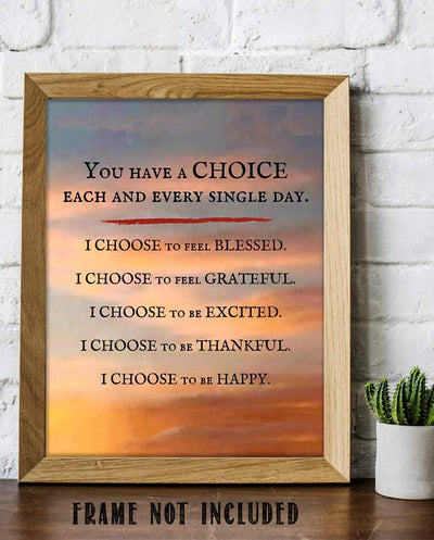 "I Choose To Feel Blessed-Grateful-Happy"- Inspirational Wall Art- 8 x 10"