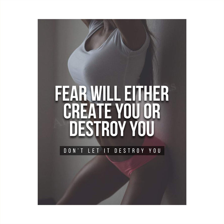 Fear Will Either Create or Destroy You Motivational Exercise Sign -8 x 10" Wall Art Print-Ready to Frame. Inspirational Fitness Print for Home-Office-Gym-Studio Decor. Great Gift of Motivation!
