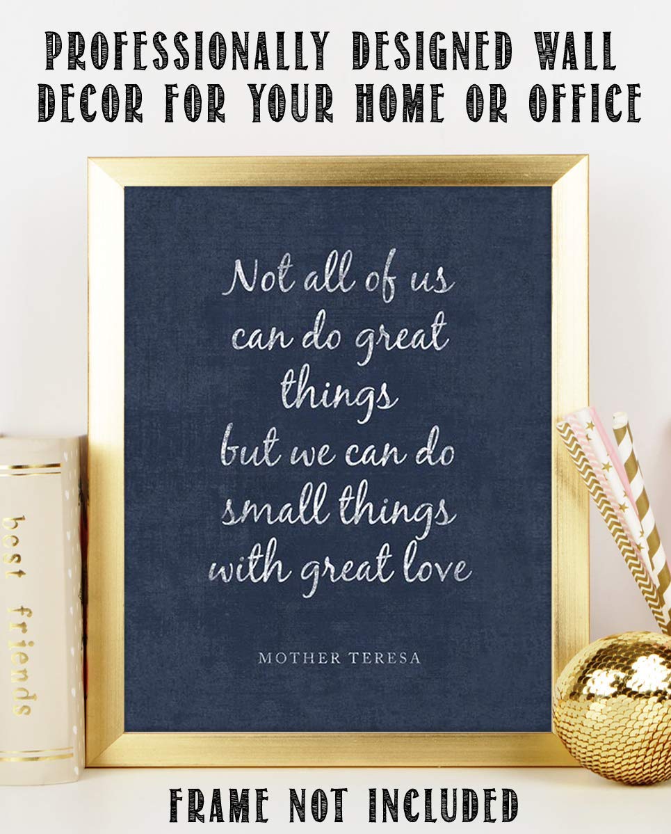 Mother Teresa Quotes Wall Art- ?Do Small Things With Love?- 8 x 10" Distressed Art Wall Print- Ready to Frame. Modern Home D?cor, Studio &amp; Office D?cor. Perfect Gift for Motivation &amp; Inspiration.
