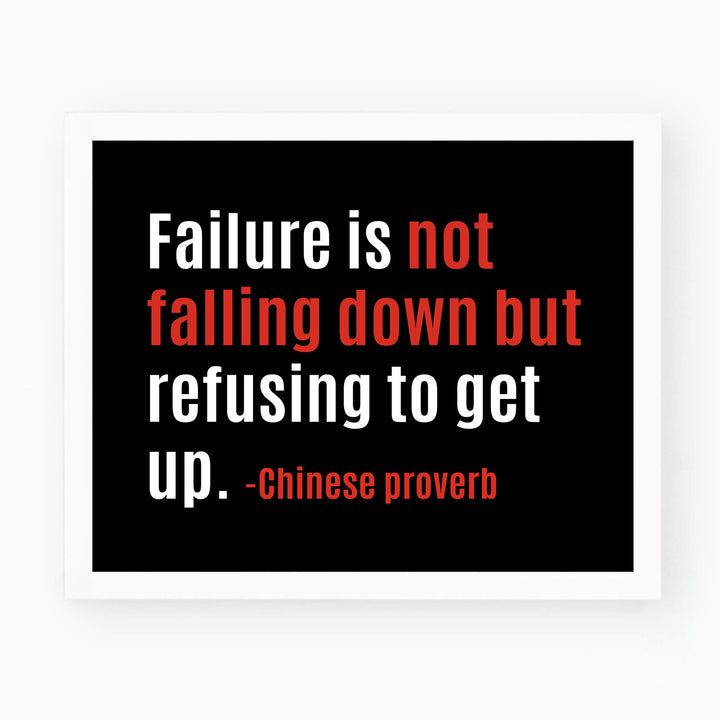Failure-Not Falling Down But Refusing to Get Up Motivational Quotes Wall Art -10 x 8" Poster Print-Ready to Frame. Inspirational Home-Office-School-Gym-Locker Room Decor. Great Gift of Motivation!