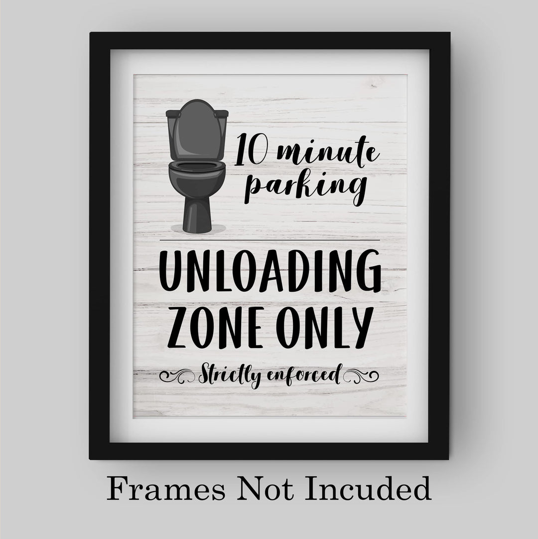 "10 Minute Parking -Unloading Zone Only" Funny Bathroom Wall Art Sign - 8x10" Modern Farmhouse Toilet Humor Print -Ready to Frame. Great Decor for Home, Office, Guest Bathroom! Fun Gift!