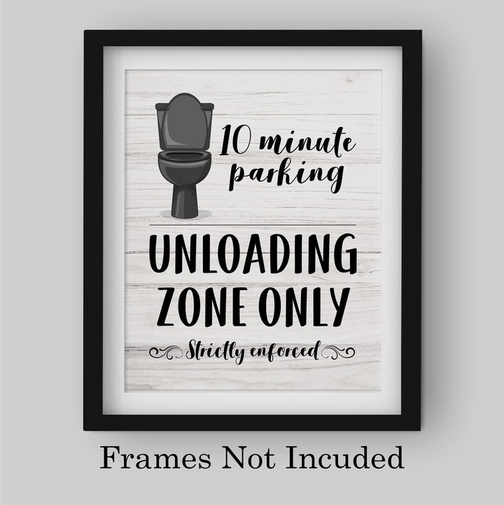 "10 Minute Parking -Unloading Zone Only" Funny Bathroom Wall Art Sign - 8x10" Modern Farmhouse Toilet Humor Print -Ready to Frame. Great Decor for Home, Office, Guest Bathroom! Fun Gift!