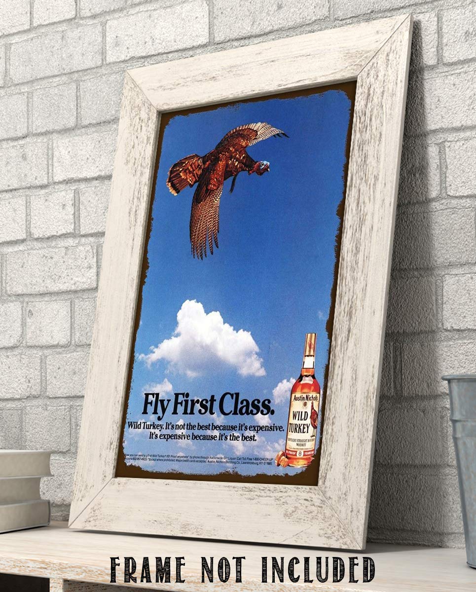 Wild Turkey Bourbon Vintage Sign-"Fly First Class"-Wall Art- 8 x 10"-Distressed Sign Replica Print-Ready to Frame. Must Have For Kentucky Bourbon Fans. Retro Addition To Man Cave-Dorm-Bar-Garage
