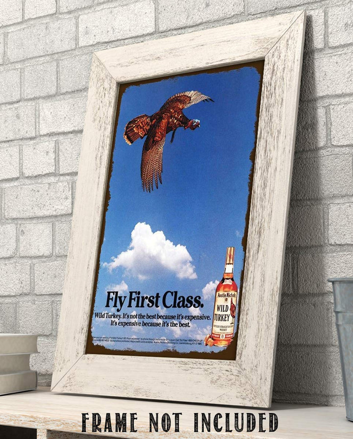 Wild Turkey Bourbon Vintage Sign-"Fly First Class"-Wall Art- 8 x 10"-Distressed Sign Replica Print-Ready to Frame. Must Have For Kentucky Bourbon Fans. Retro Addition To Man Cave-Dorm-Bar-Garage