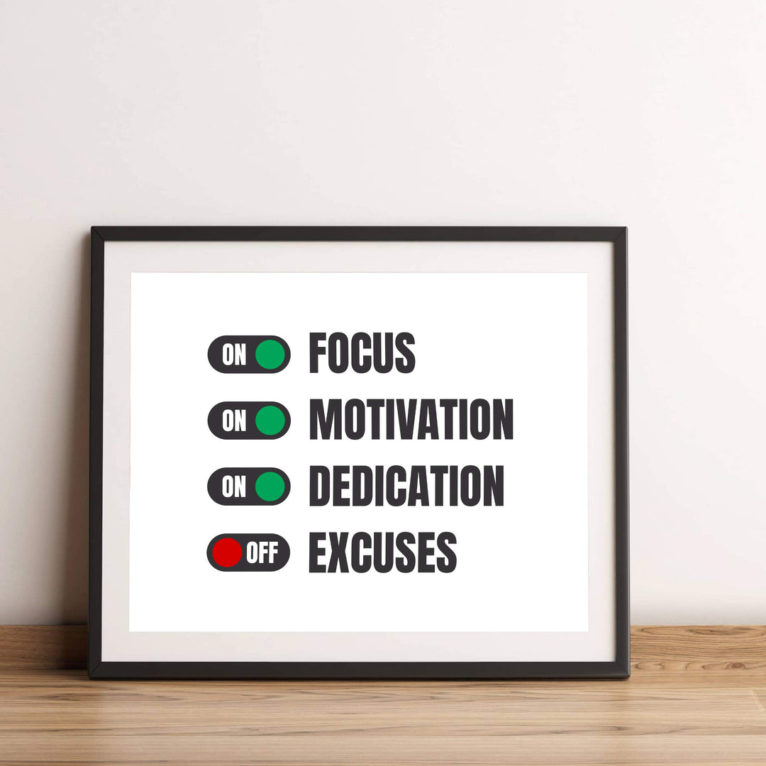 Turn On Focus-Motivation-Dedication Motivational Quotes Wall Art -14 x 11" Typographic Poster Print-Ready to Frame. Inspirational Home-Office-School-Dorm-Gym Decor. Great Sign-Turn Off Excuses!