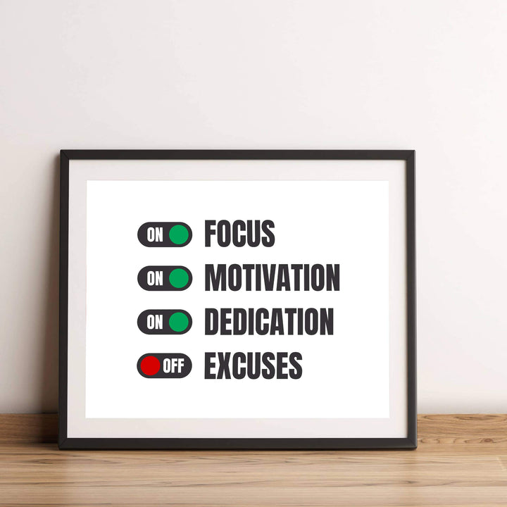 Turn On Focus-Motivation-Dedication Motivational Quotes Wall Art -14 x 11" Typographic Poster Print-Ready to Frame. Inspirational Home-Office-School-Dorm-Gym Decor. Great Sign-Turn Off Excuses!