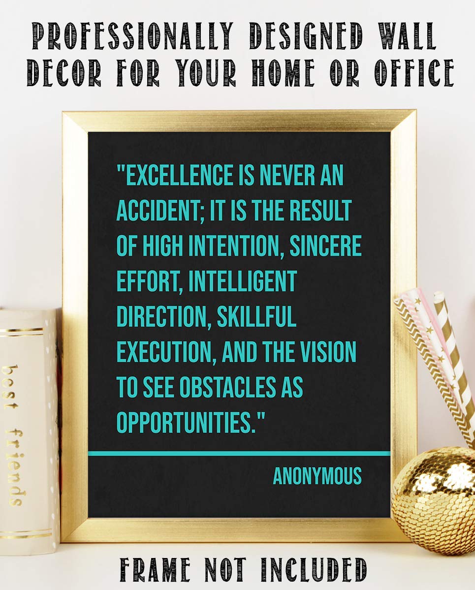 Excellence is Never An Accident- Inspirational Quotes-Wall Sign. 8 x 10" Typographic Art Print-Ready to Frame. Modern Motivational Home-Office-School D?cor. Great Reminder-Execute Your Plan To Win!