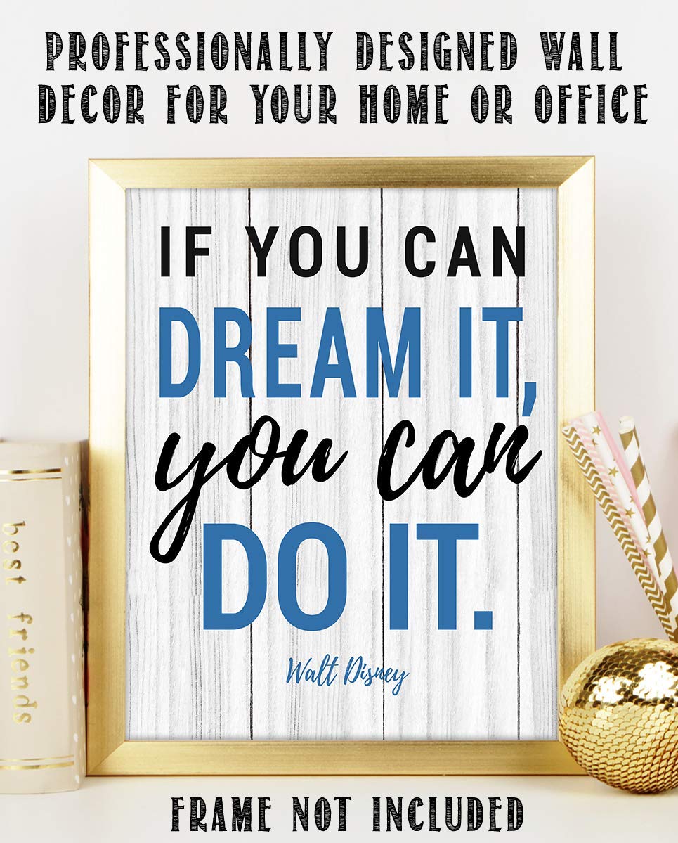 Walt Disney Quotes Wall Art- ?If You Can Dream It, You Can Do It!?- 8 x 10" Rustic Wood Sign Replica Print- Ready to Frame. Home D?cor- Office D?cor. Perfect Gift for Motivation &amp; Inspiration.
