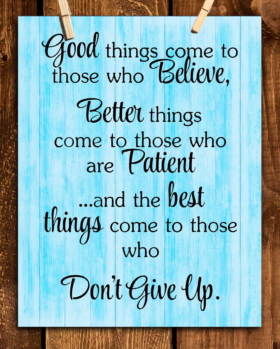 Best Things Come-Never Give Up!- Motivational Wall Art Sign- 8 x 10"- Rustic Wood Design Print-Ready to Frame. Inspirational Home-Office Decor. Best Classroom Addition- Great Reminder To Persevere!