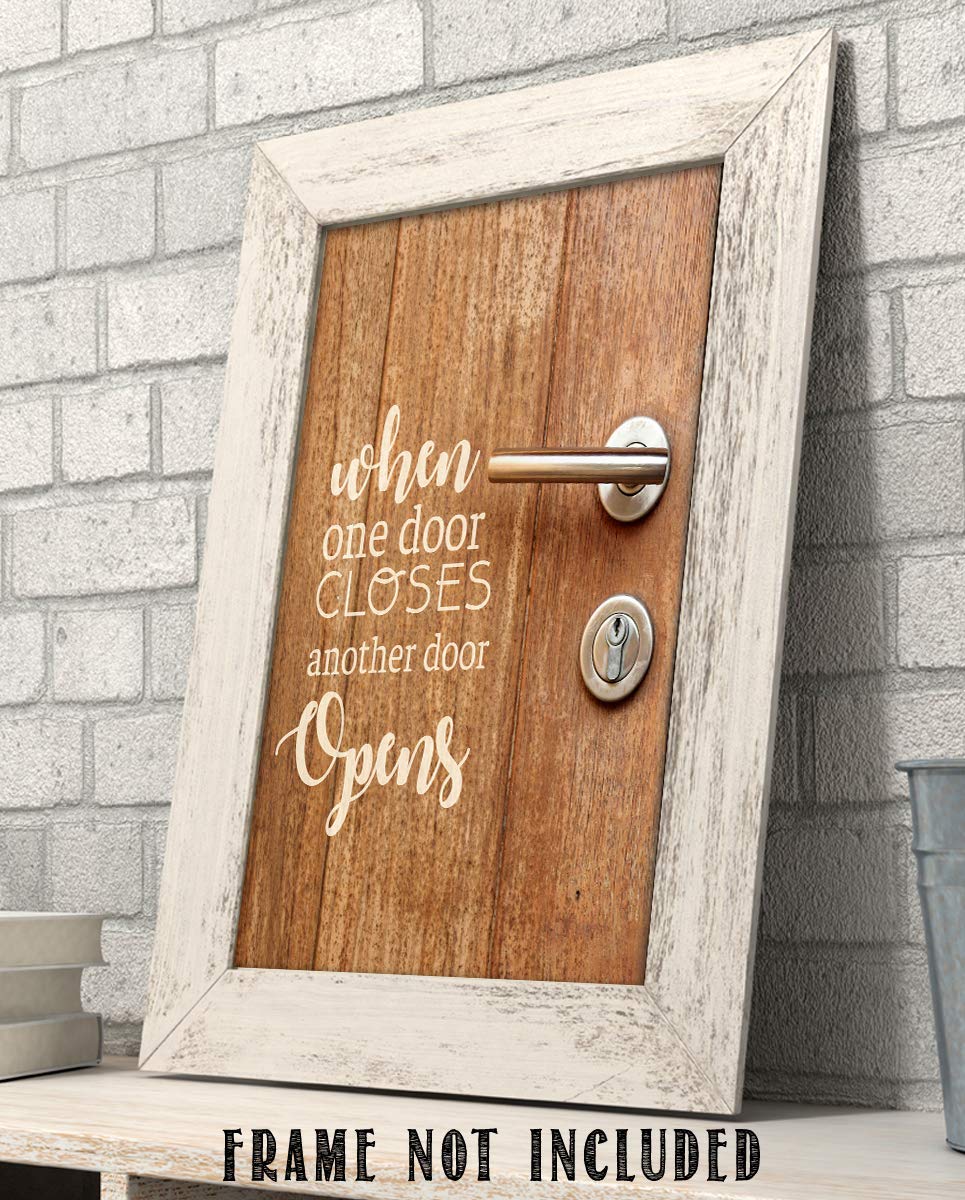 When One Door Closes-Another Door Opens!-Inspirational Wall Art Print-8 x 10" Motivational Wall Decor-Ready to Frame. Modern Typographic for Home-Class-Office D?cor. Great Reminder to Never Give Up!