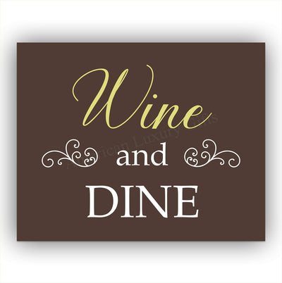 Wine and Dine-Vintage Wine Sign. 10 x 8" Shabby Chic Typographic Wall Art Print-Ready to Frame. Perfect Wall Decor for Home-Kitchen-Wine Cellar-Dining Room. Great Bar-Pub-Cave Decoration!
