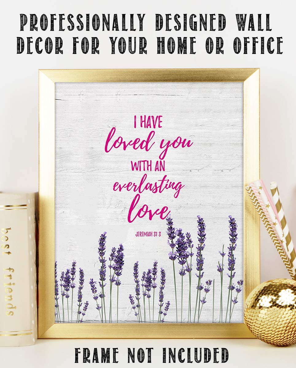 Jeremiah 31:3-"I Have Loved You With An Everlasting Love"-Bible Verse Wall Art-8x10"-Scripture Wall Print-Ready to Frame. Distressed Wood-Floral Design Print. Home-Church-Office D?cor. Christian Gifts