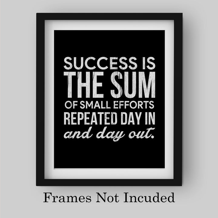 Success Is the Sum of Small Efforts- Motivational Wall Art Decor -8 x 10" Rustic Inspirational Typography Print - Ready to Frame. Modern Home-Office-Classroom-Gym Decor. Great Gift for Motivation!