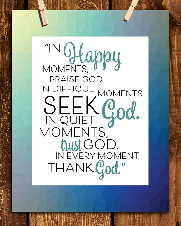 Moments With God-Praise-Seek-Thank! Christian Wall Art- 8 x 10"- Inspirational Wall Prints-Ready to Frame. Home-Office-Church D?cor. Perfect Christian Gift to Encourage &amp; Remind Us He Is There!