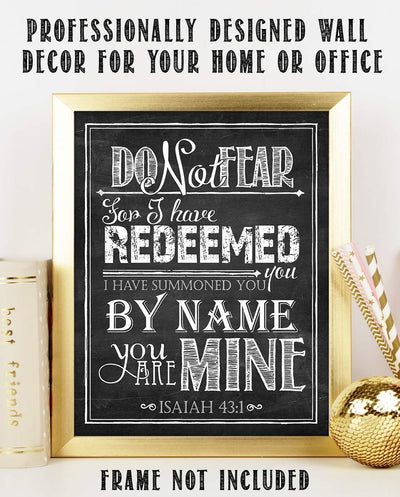 Do Not Fear, For I Have Redeemed You-Isaiah 43:1. Bible Verse Wall Print-8x10"-Chalkboard Scripture Wall Art Replica-Ready to Frame. Home D?cor-Office D?cor-Christian Gifts. Great Verse For Courage.