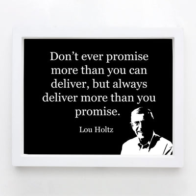 Lou Holtz Quotes-"Always Deliver More Than You Can Promise" Motivational Wall Art-8x10" Silhouette Photo Print-Ready to Frame. Inspirational Home-Office-Gym-Football Decor. Great Gift for Coach!