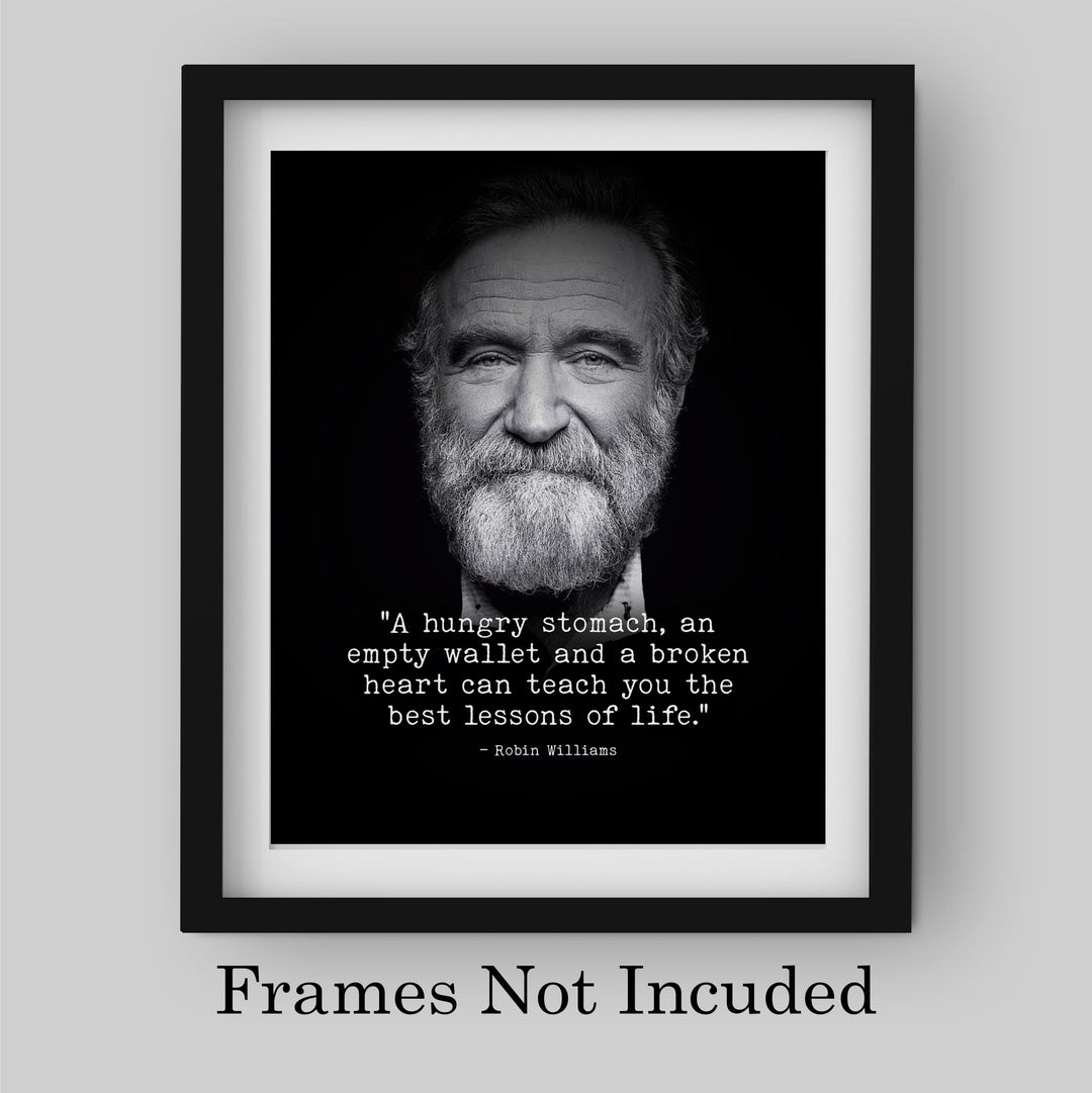 Robin Williams Quotes-"Best Lessons In Life" Inspirational Wall Art -8 x 10"-Motivational Picture Print -Ready to Frame. Modern Decor for Home-Office-Studio. Great Reminder -Perfect Gift for Fans!