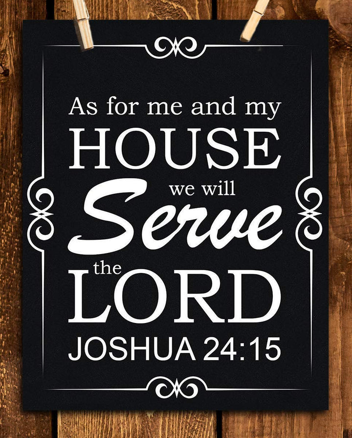 As For Me &amp; My House- We Will Serve The Lord Joshua 24:15- Bible Verse Wall Print- 8x10"- Scripture Wall Art- Ready to Frame. Home D?cor, Church D?cor- Perfect Christian Gift To Remind Us.