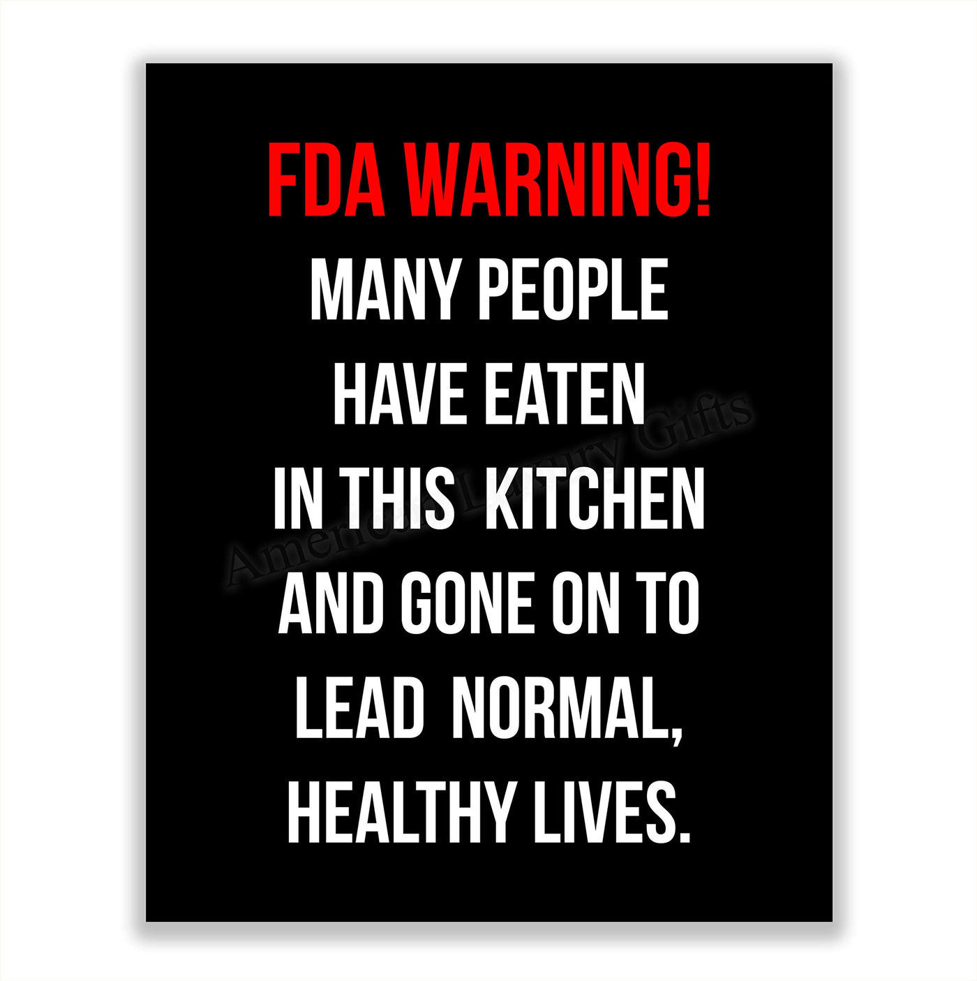 FDA WARNING-Many People Have Eaten in This Kitchen Funny Wall Sign- 8 x 10" Wall Art Print-Ready to Frame. Humorous Home-Office-Bar-Man Cave D?cor. Perfect Kitchen Sign! Great Novelty Gift for All!
