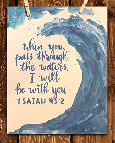 "When You Pass Thru The Waters I Will Be With You"